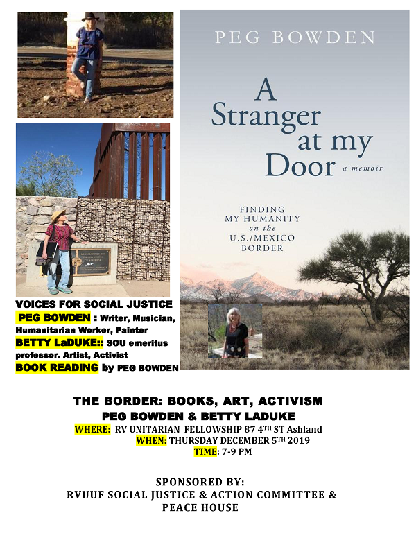 Flyer for event "The Border: Books, Art & Activism" with Peg Bowen and Betty La Duke, Thurs, Dec 5, 7-9pm at RVUUF 