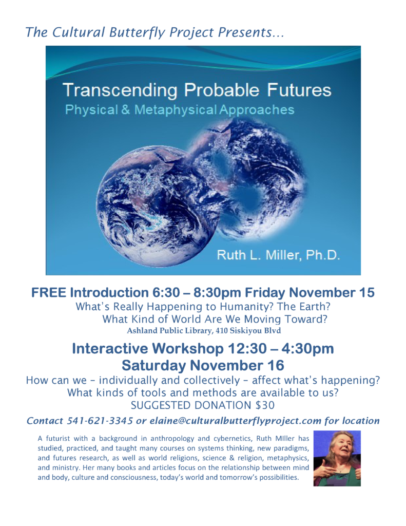 Flyer for Trancending Probably Futures Event & Workshop Fri Nov. 15 at Ashland Public Library 6:30-8:30pm and Sat Nov 16 at Phoenix Public Library 12:30-4:30pm