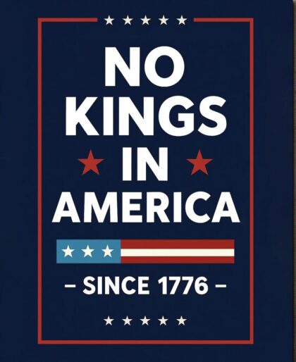Protest sign says "No Kings in America since 1776"